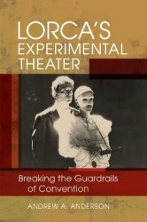 Lorca's Experimental Theater - Breaking the Guardrails of Convention
