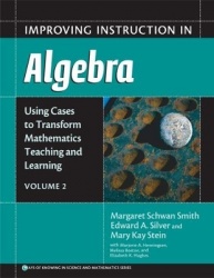 Improving Instruction in Algebra V. 2 - Using Cases to Transform Mathematics Teaching and Learning