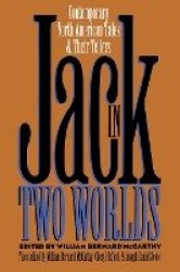 Jack in Two Worlds - Contemporary North American Tales and Their Tellers