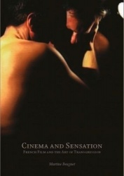 Cinema and Sensation - French Film and the Art of Transgression