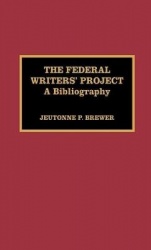 The Federal Writers' Project - A Bibliography