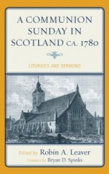 A Communion Sunday in Scotland ca. 1780 - Liturgies and Sermons