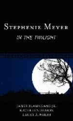 Stephenie Meyer - In the Twilight