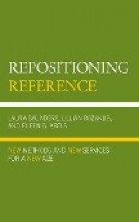 Repositioning Reference - New Methods and New Services for a New Age