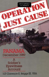 Operation Just Cause - Panama, December 1989: a Soldier’s Eyewitness Account