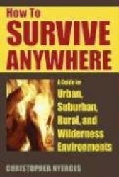 How to Survive Anywhere