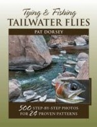 Tying&Fishing Tailwater Flies