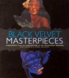 Black Velvet Masterpieces