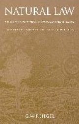 Natural Law - The Scientific Ways of Treating Natural Law, Its Place in Moral Philosophy, and Its Relation to the Positive Scien