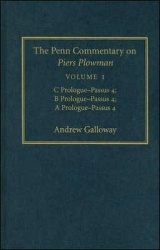 The Penn Commentary on Piers Plowman, Volume 1 - C Prologue-Passūs 4; B Prologue-Passūs 4; a Prologue-Passūs 4