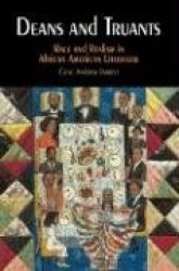 Deans and Truants - Race and Realism in African American Literature