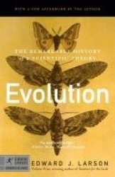 Evolution - The Remarkable History of a Scientific Theory