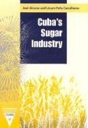 Cuba`s Sugar Industry