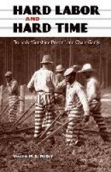 Hard Labor and Hard Time - Florida`s 