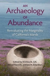 An Archaeology of Abundance - Re-evaluating the Marginality of California