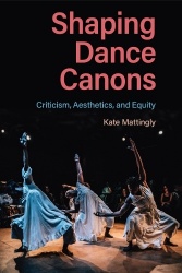 Shaping Dance Canons - Criticism, Aesthetics, and Equity