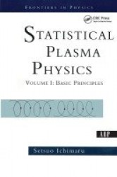 Statistical Plasma Physics, Volume I - Basic Principles