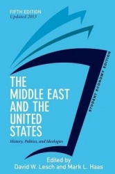 The Middle East and the United States, Student Economy Edition - History, Politics, and Ideologies, UPDATED 2013 EDITION