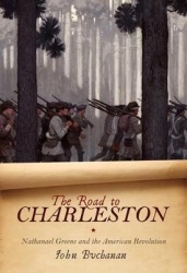 The Road to Charleston - Nathanael Greene and the American Revolution