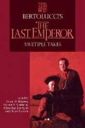 Bertolucci`s the Last Emperor - Multiple Takes