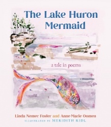 The Lake Huron Mermaid - A Tale in Poems