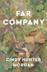 Far Company - Poems by Cindy Hunter Morgan