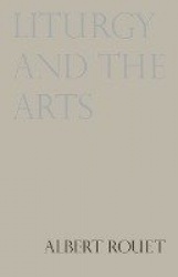 Liturgy and the Arts