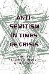 Anti-Semitism in Times of Crisis