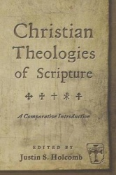 Christian Theologies of Scripture - A Comparative Introduction