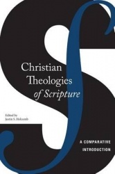 Christian Theologies of Scripture - A Comparative Introduction