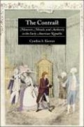 The Contrast - Manners, Morals, and Authority in the Early American Republic