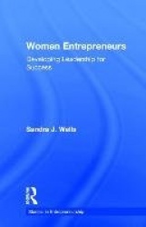 Women Entrepreneurs - Developing Leadership for Success