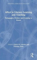 Affect in Literacy Learning and Teaching - Pedagogies, Politics and Coming to Know
