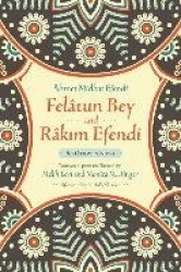Felâtun Bey and Râkim Efendi - An Ottoman Novel