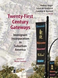 Twenty-First Century Gateways - Immigrant Incorporation in Suburban America