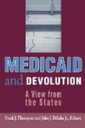 Medicaid and Devolution - A View from the States