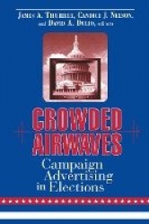 Crowded Airwaves - Campaign Advertising in Elections