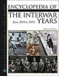 Encyclopedia of the Interwar Years - From 1919-1939