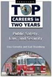 Top Careers in Two Years - Public Safety, Law, and Security