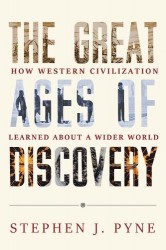 The Great Ages of Discovery - How Western Civilization Learned About a Wider World