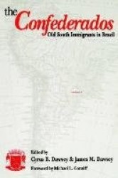 The Confederados - Old South Immigrants in Brazil
