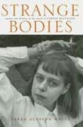 Strange Bodies - Gender and Identity in the Novels of Carson McCullers