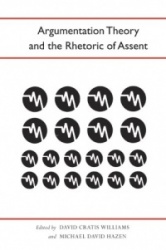 Argumentation Theory and the Rhetoric of Assent