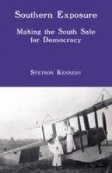 Southern Exposure - Making the South Safe for Democracy