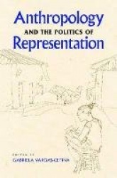 Anthropology and the Politics of Representation