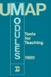 UMAP Modules 1980 : Tools for Teaching