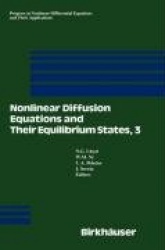 Nonlinear Diffusion Equations and Their Equilibrium States, 3 : Proceedings from a Conference held August 20–29, 1989 in