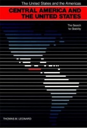 Central America and the United States - The Search for Stability