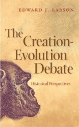 The Creation-Evolution Debate - Historical Perspectives