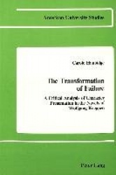 The Transformation of Failure - A Critical Analysis of Character Presentation in the Novels of Wolfgang Koeppen